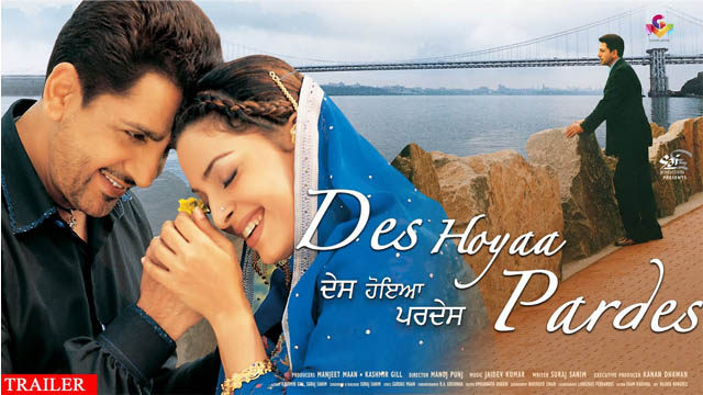 Des Hoyaa Pardes (Punjabi)