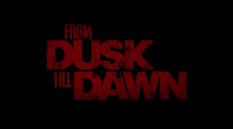 From Dusk till Dawn: The Series