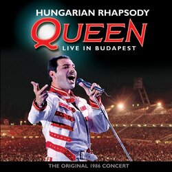 Hungarian Rhapsody: Queen Live in Budapest