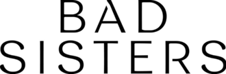 Bad Sisters