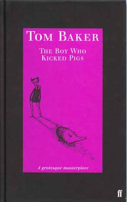 The Boy Who Kicked Pigs