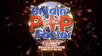 Britain's Got the Pop Factor... and Possibly a New Celebrity Jesus Christ Soapstar Superstar Strictly on Ice