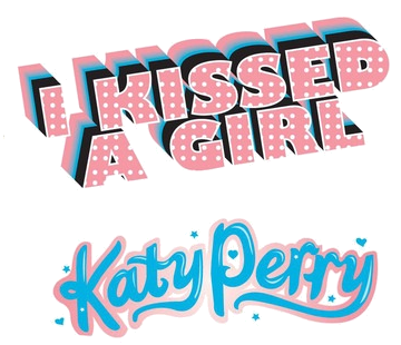I Kissed a Girl