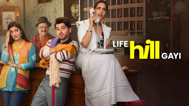 Life Hill Gayi (2024) (Season 1) (Bollywood)