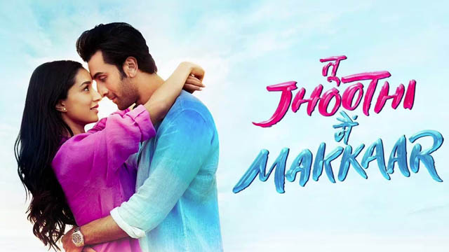 Tu Jhoothi Main Makkaar (Bollywood)