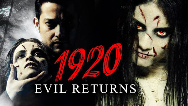 1920 Evil Returns (Bollywood)
