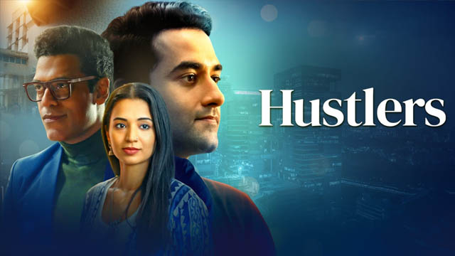 Hustlers (2024) (Season 1) (Bollywood)