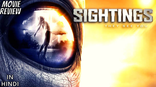 Sightings (2017) Hindi Dubbed Full Movie Download 480p 720p Web-DL ORG (Dual Audio) Free