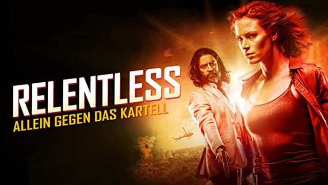 Relentless (2018) Hindi Dubbed Full Movie Download 480p 720p 1080p BluRay ORG (Dual Audio) Free