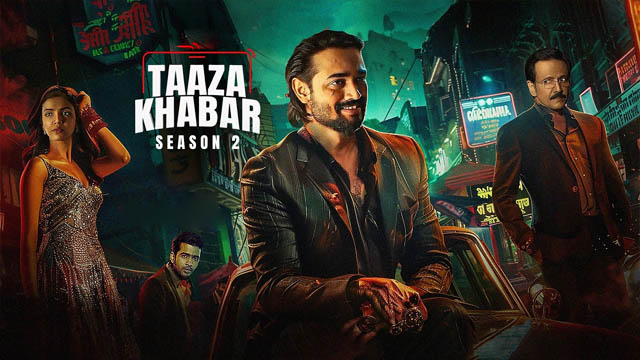 Taaza Khabar (2024) (Season 2) (Bollywood)