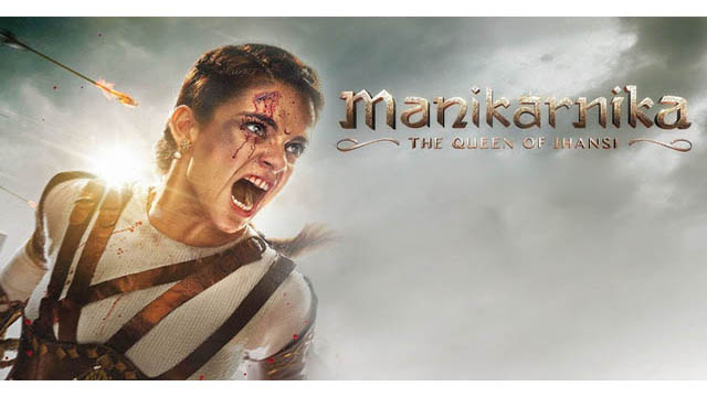 Manikarnika: The Queen of Jhansi (Bollywood)