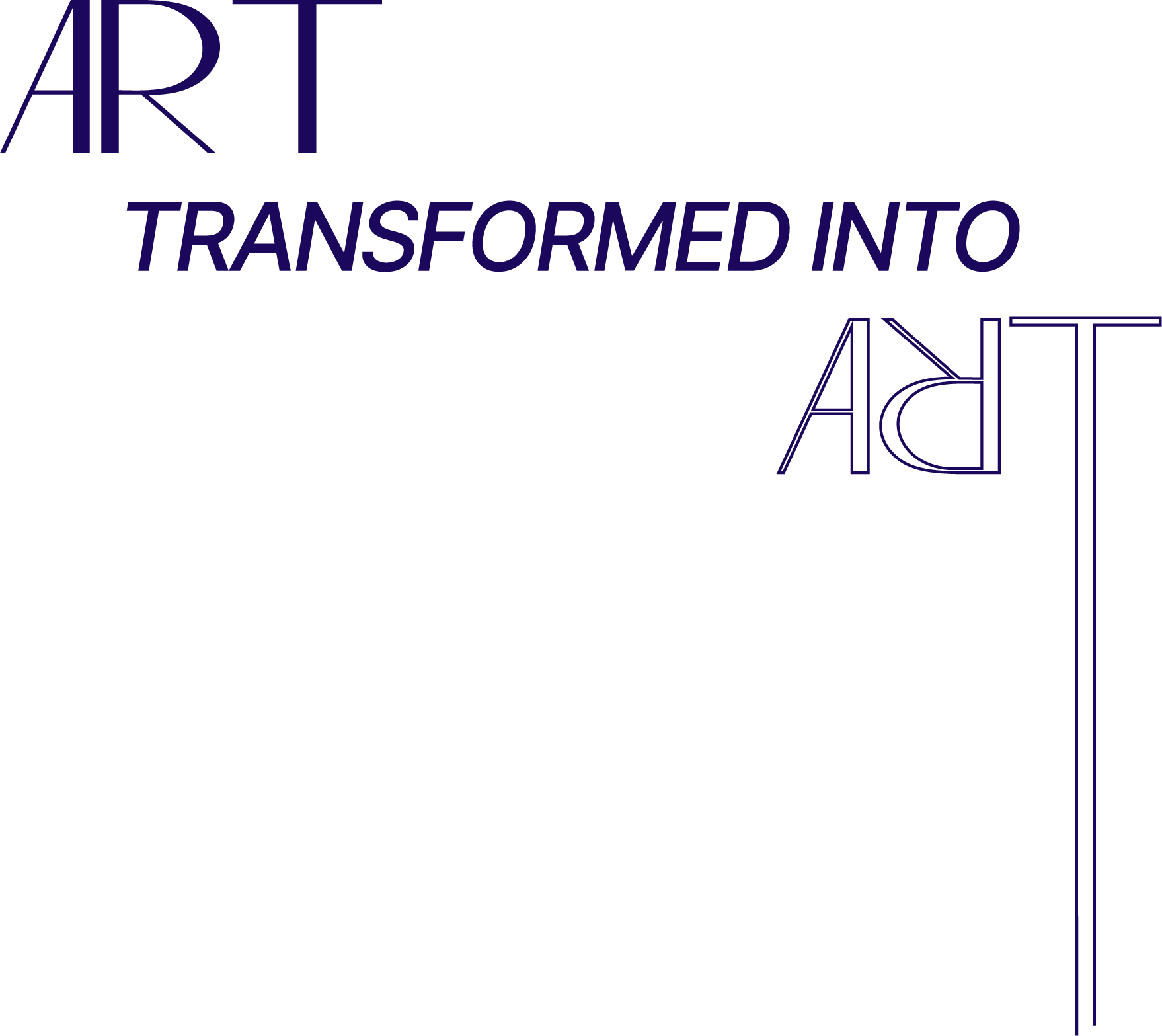 Minimalist dark background with stylized purple text reading “Art transformed into” with abstract typography elements.