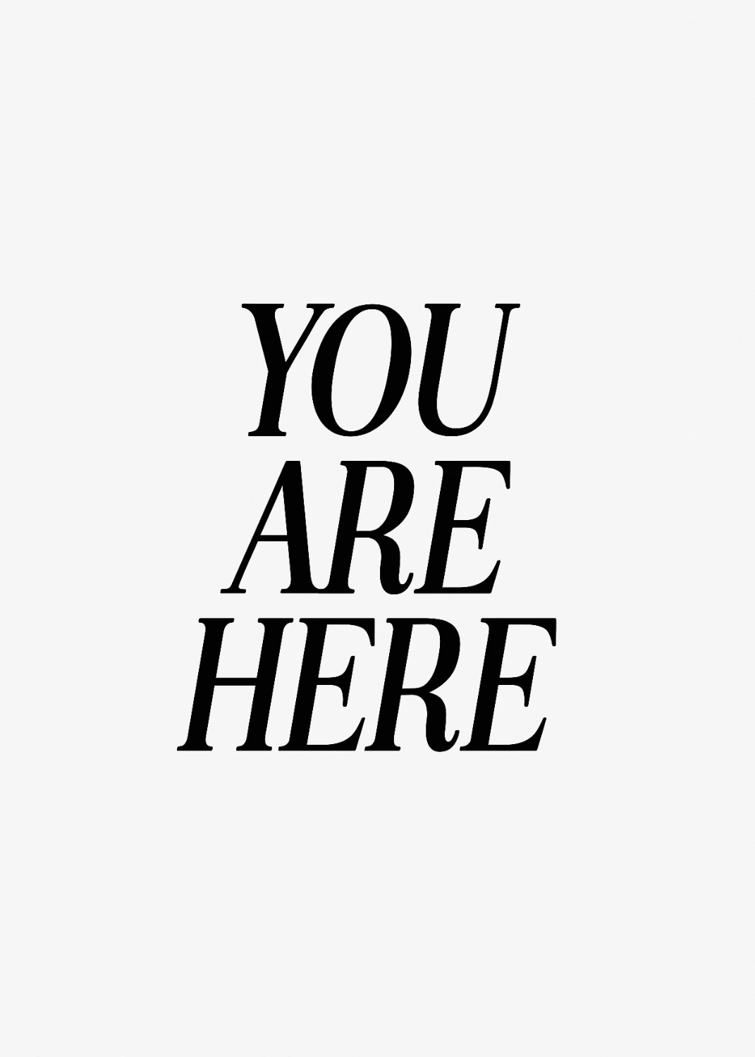 You Are Here