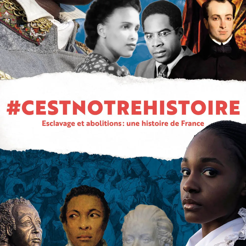 #CESTNOTREHISTOIRE - Esclavage et abolitions: une Histoire de France