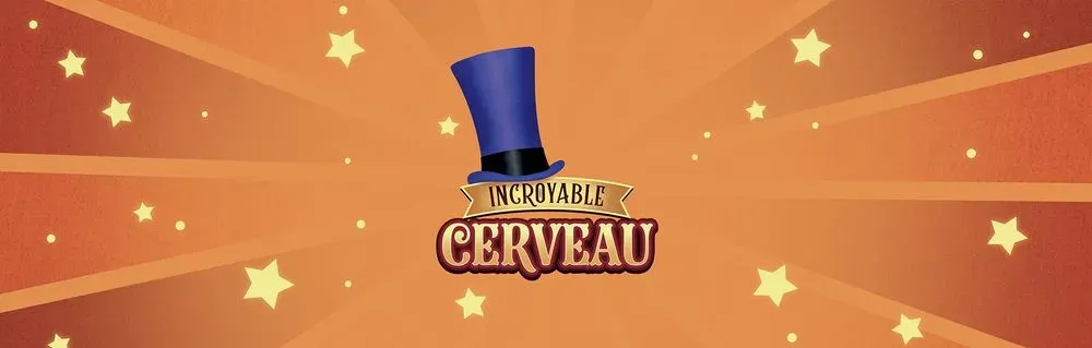 Incroyable Cerveau