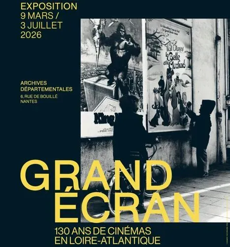 Grand Écran, 130 ans de cinémas en Loire-Atlantique