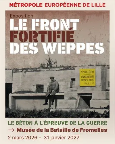 Le Front fortifié des Weppes : le béton à l'épreuve de la guerre