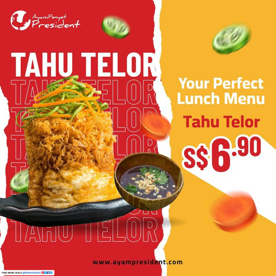 Ayam Penyet President,Get Tahu Telor at S$6.90