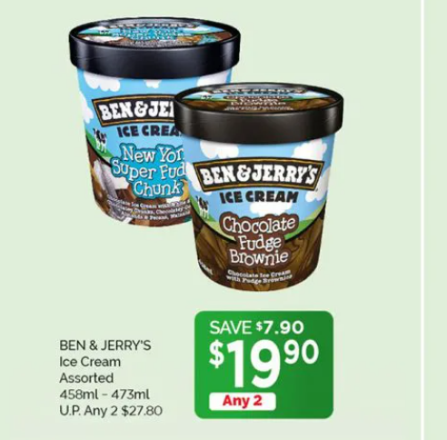 Cold Storage,Any 2 pints of Ben & Jerry’s for $19.90