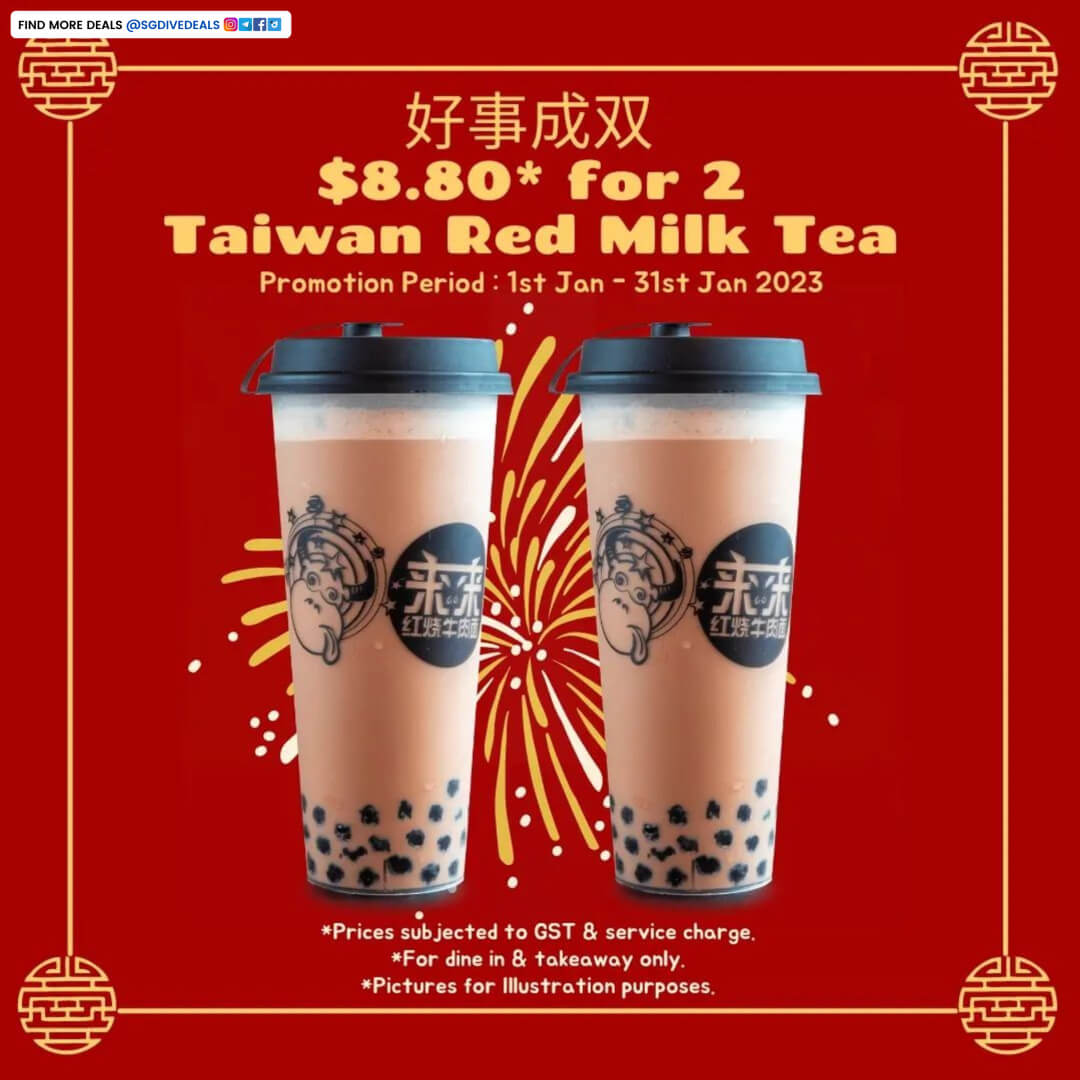 Lai Lai Taiwan Dining,Get Taiwan Red Milk Tea at $8.80 for 2