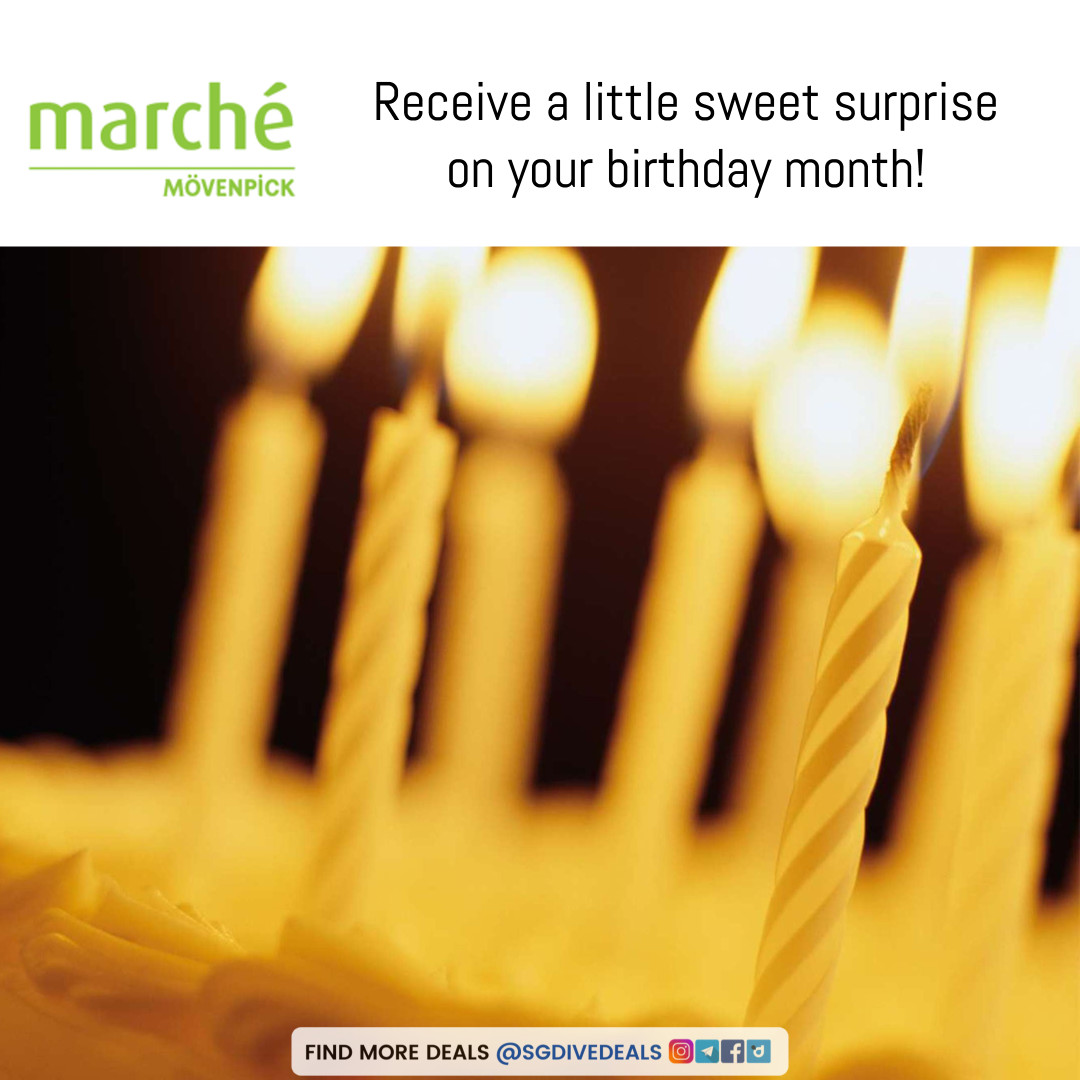 Marché Mövenpick,Birthday surprise on birthday month Valid for