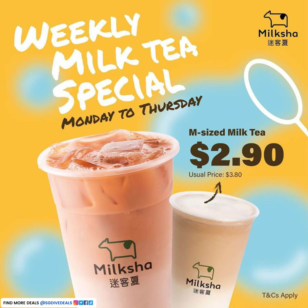 Milksha,Get M-size Milk Tea for $2.90