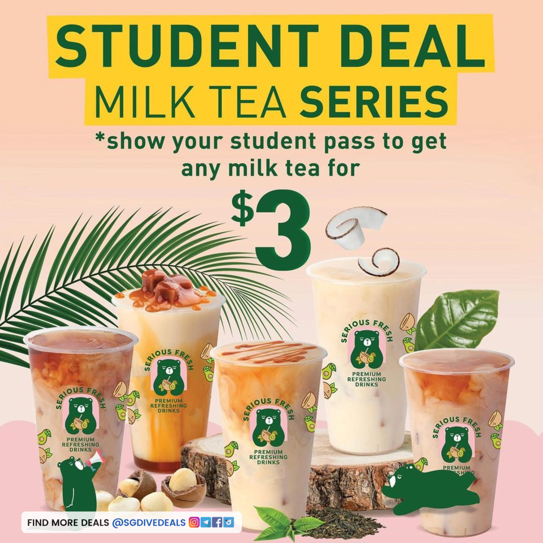 Serious Fresh,Student Deal Milk Tea Series for $3