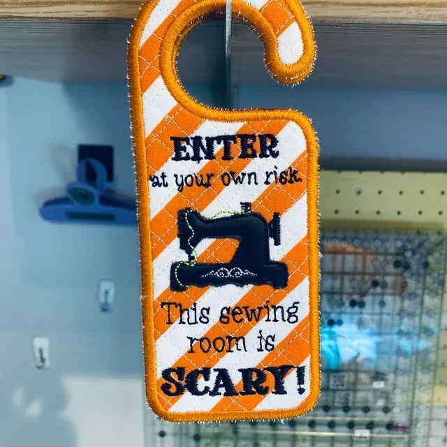 Door Hanger Scary Sewing Room