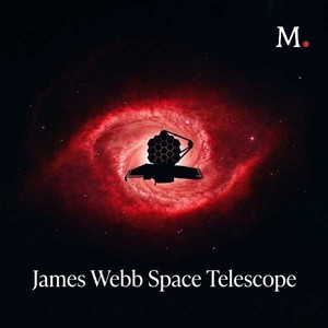 The James Webb Telescope Is Rewriting the Universe audio documentary cover