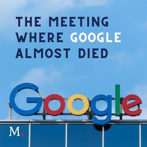 The Meeting Where Google Almost Died audio documentary cover