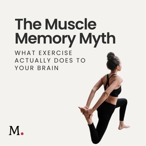 The Muscle Memory Myth: What Exercise Does to Your Brain audio documentary cover