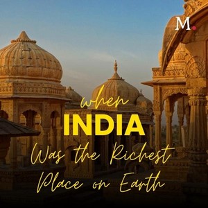 When India Was the Richest Place on Earth audio documentary cover