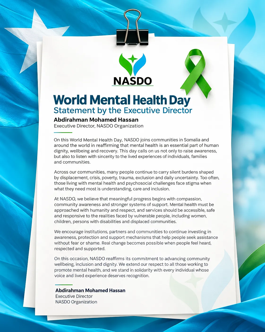 On the occasion of World Mental Health Day, NASDO is pleased to share an official statement from its Executive Director, Mr. Abdirahman Mohamed Hassan, reaffirming the importance of mental health, human dignity, compassion, and inclusive community support.