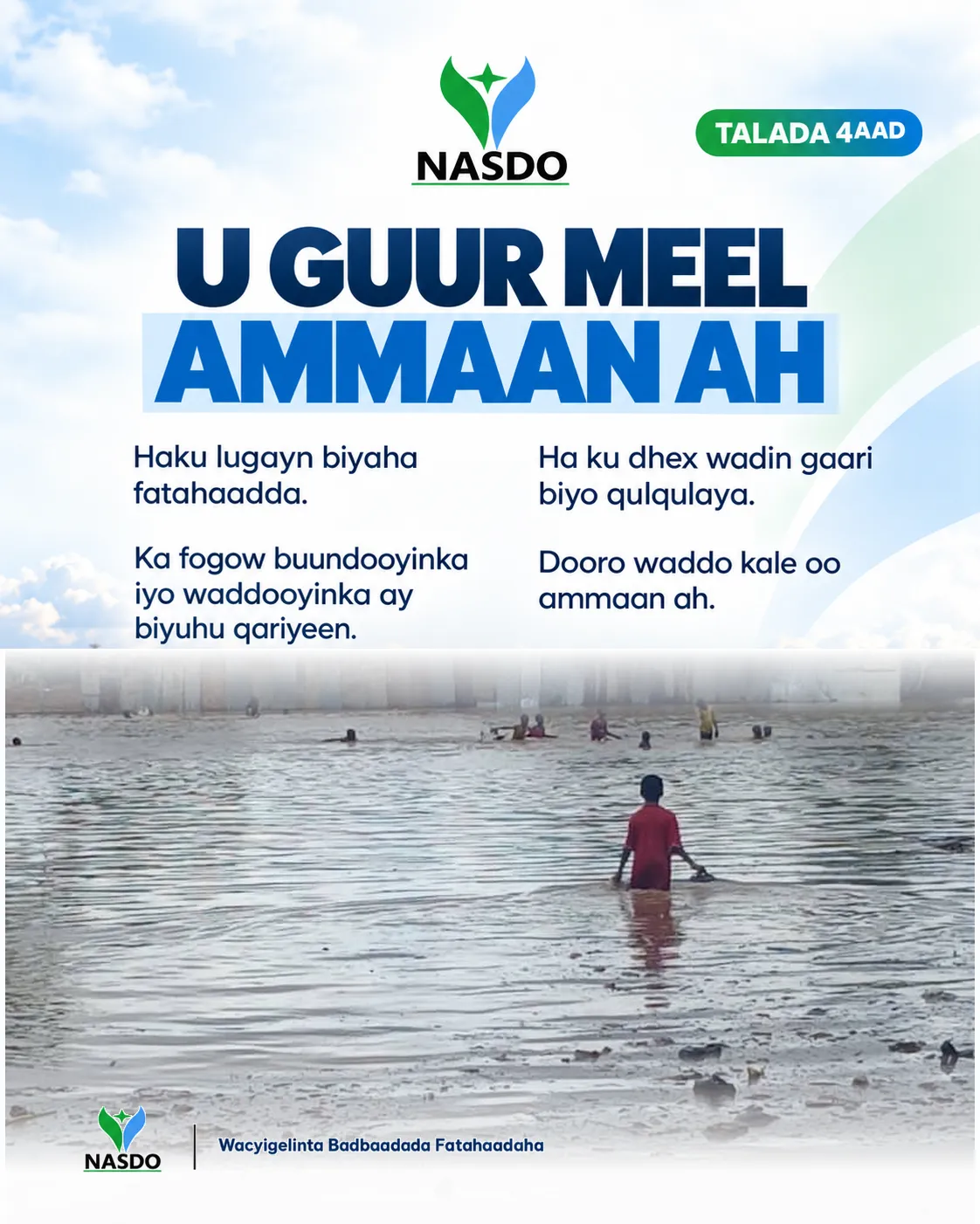 NASDO waxay bulshada Soomaaliyeed ku boorrinaysaa inay ka feejignaato fatahaadaha, raacdo digniinaha rasmiga ah, mudnaantana siiso badbaadada dadka nugul, gaar ahaan barakacayaasha, dadka laga tirada badan yahay, haweenka, carruurta iyo dadka naafada ah. — media 5