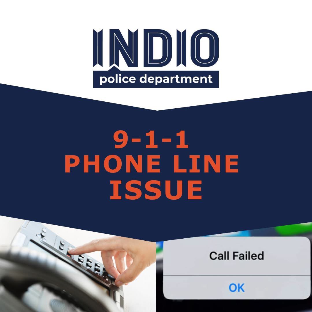 Indio police say All 911 services restored 