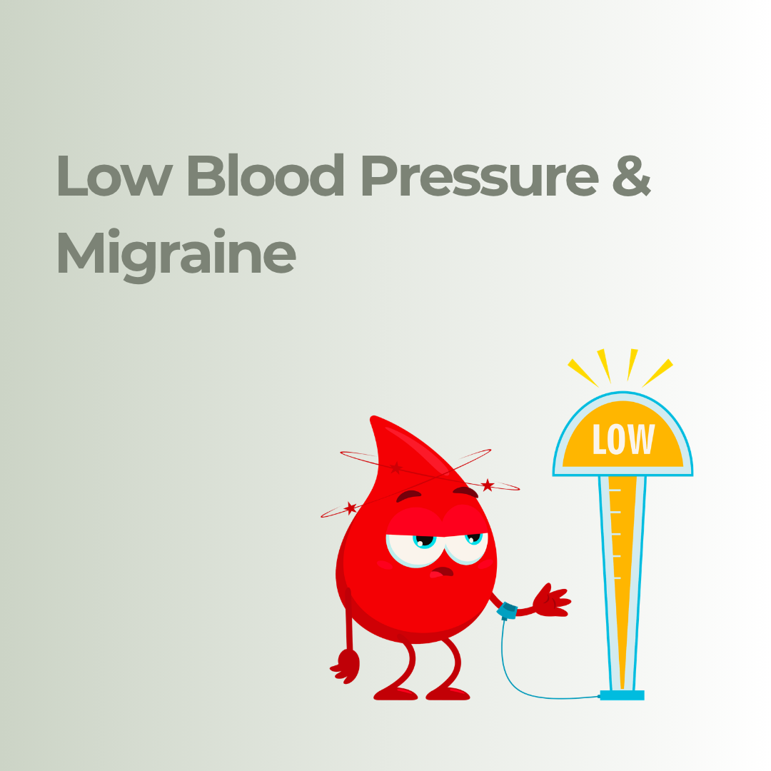 Why Low Blood Pressure Could Be Contributing to Your Migraines