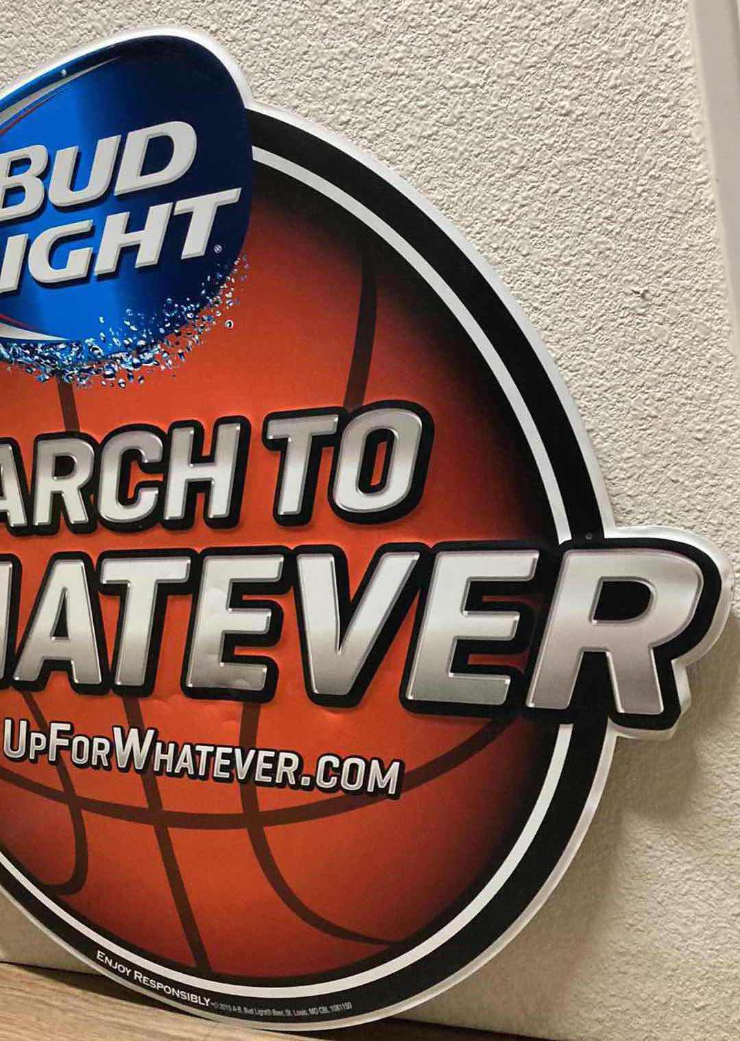 Photo 1 of BUD LIGHT MARCH TO WHATEVER TIN SIGN 29.25” X 26”