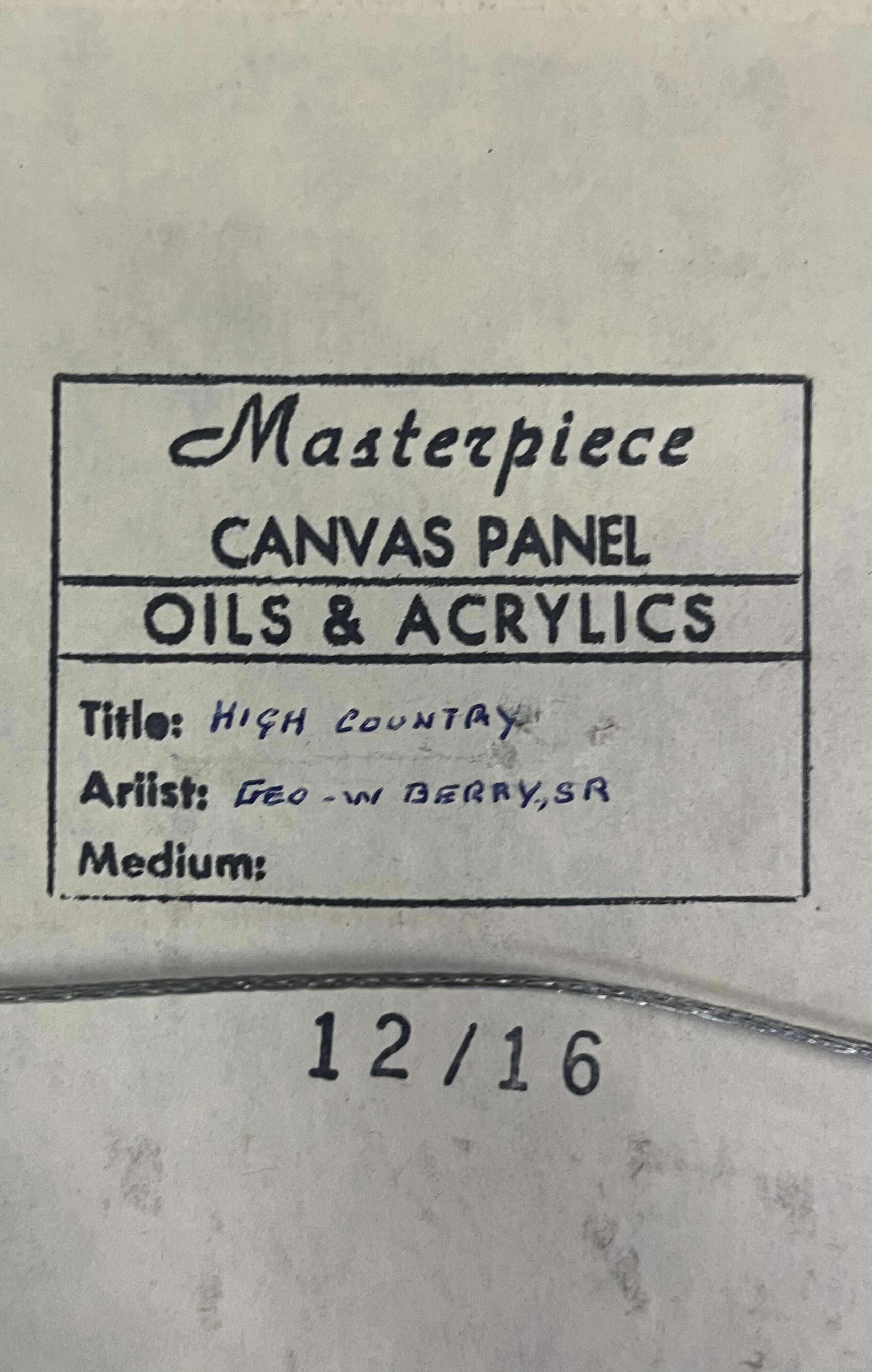 Photo 1 of HIGH COUNTRY CANVAS FRAMED ARTWORK BY GEO W BERRY SR 19” X 23”