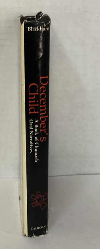 Photo 1 of DECEMBER’S CHILD A BOOK OF CHUMASH ORAL NARRATIVES EDITED BY THOMAS C. BLACKBURN