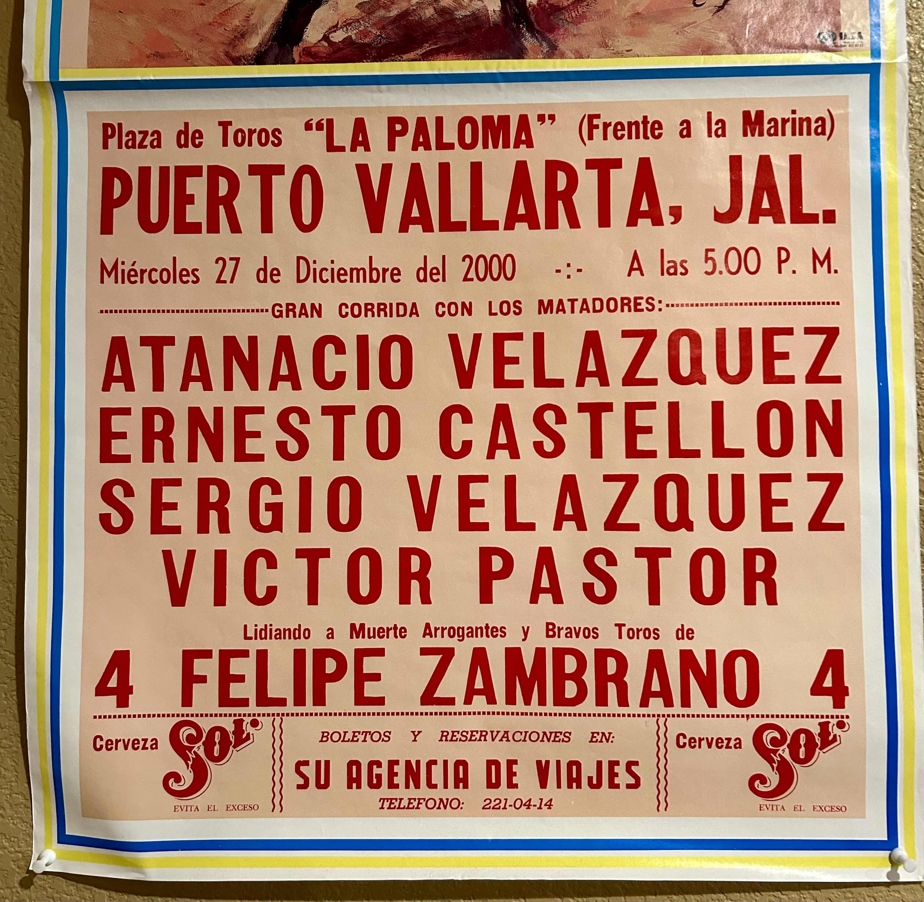 Photo 1 of LA PALOMA PLAZA DE TOROS EVENT POSTER ON DECEMBER 27, 2000 FOR GRAN CORRIDA CON LOS MATADORES 37” X 21”