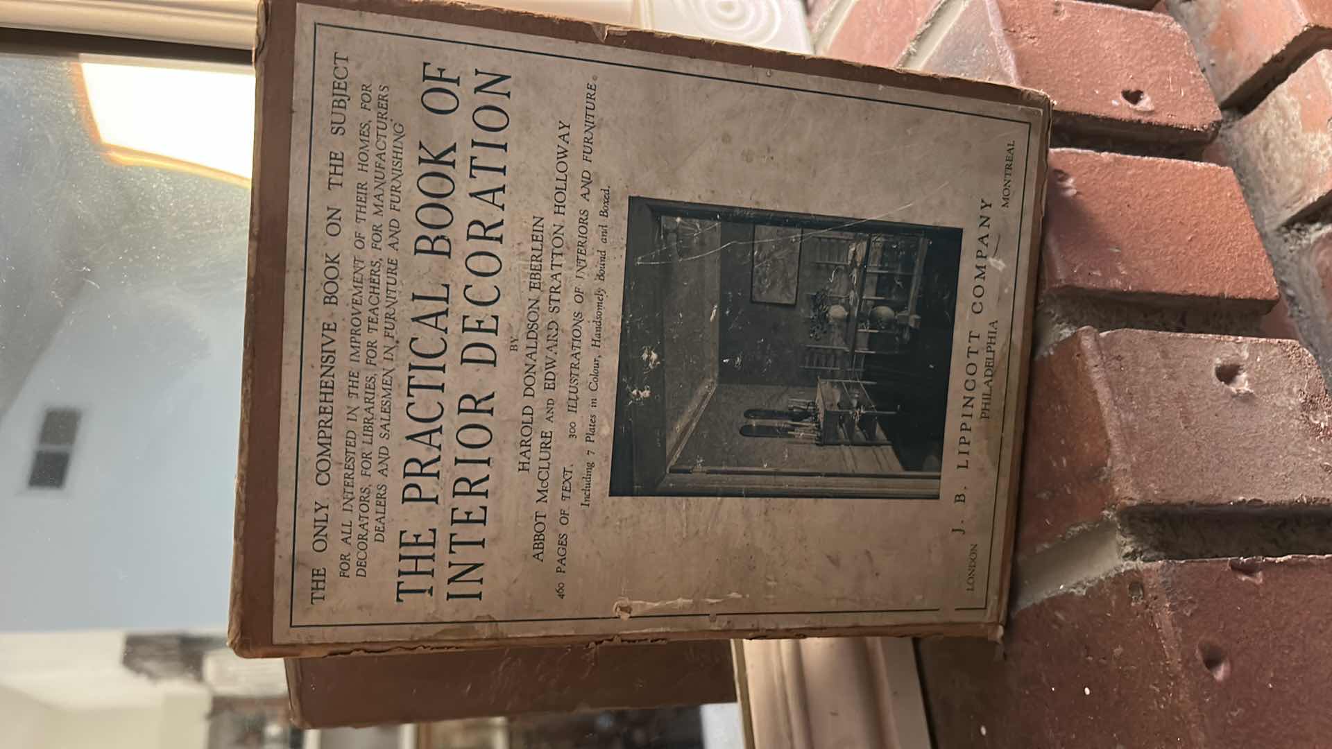 Photo 1 of “THE PRACTICAL BOOK OF INTERIOR DECORATION” BY HAROLD DONALDSON EBERLEIN, ABBOT MCCLURE, AND EDWARD STRATTON HOLLOWAY.