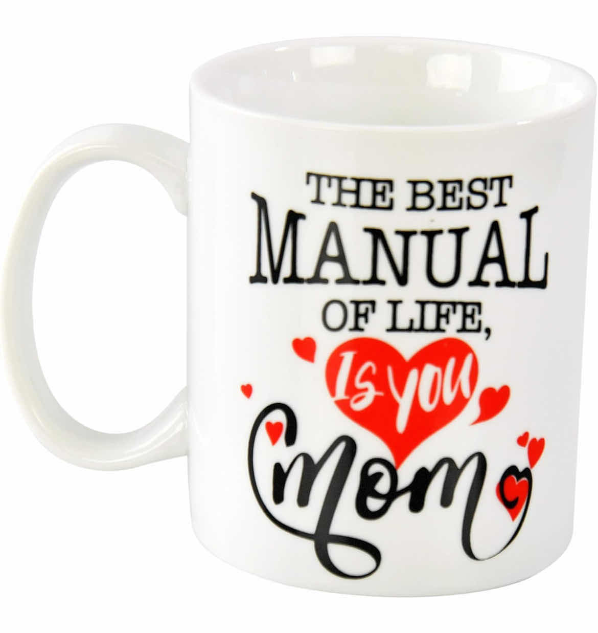 Photo 1 of CASE OF 18 HOME-X “THE BEST MANUAL OF LIFE IS YOU MOM” NOVELTY CERAMIC COFFEE MUG 3 ½" D x 3 ¾" H, 14 Oz WHITE