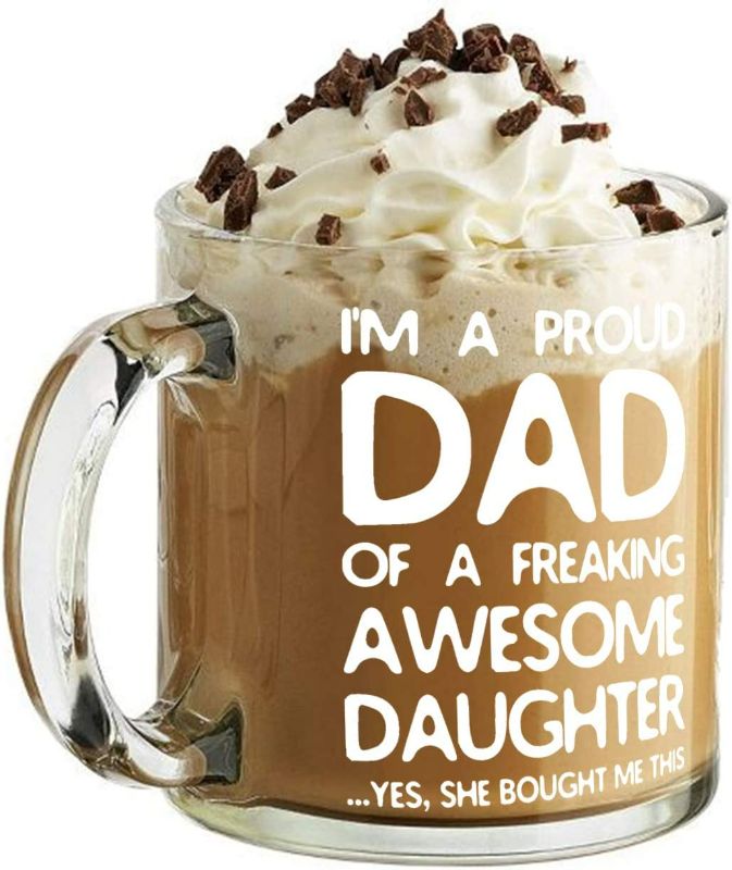 Photo 3 of Proud Dad Of A Freaking Awesome Daughter - 13oz Clear Glass Coffee Mug - Best Fathers Day Gag Gifts For Dad From Daughter - Unique Gift Idea For Men, Birthday Present For a Father - By CBT Mugs New