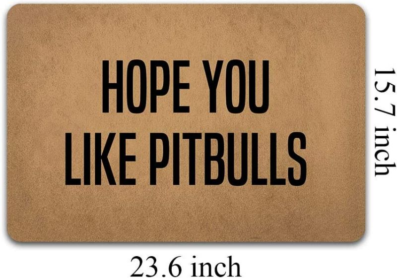 Photo 4 of Joelmat Hope You Like Pitbulls Entrance Non-Slip Outdoor/Indoor Rubber Door Mats for Front Door/Garden/Kitchen/Bedroom 23.6"x15.7" New