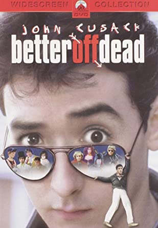 Photo 1 of Better Off Dead New 