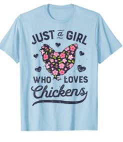 Photo 1 of Chicken Just a Girl Who Loves Chickens Women Flowers Farm T-Shirt, Large