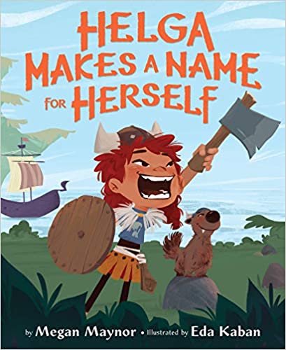 Photo 1 of Helga Makes A Name For Herself Hardcover – Picture Book, November 10, 2020
