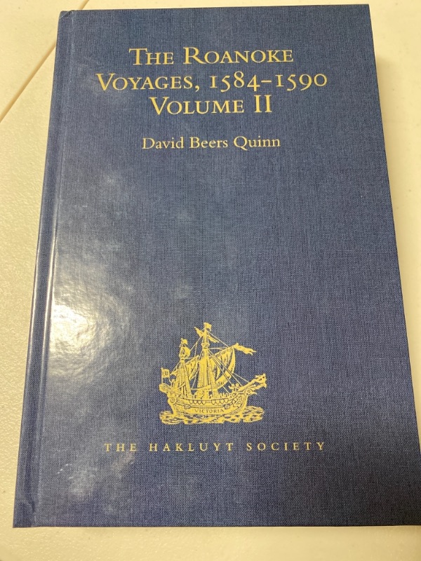 Photo 2 of 
The Roanoke Voyages, 1584-1590: Documents to illustrate the English Voyages to North America under the Patent granted to Walter Raleigh in 1584 Volume II (Hakluyt Society, Second Series)


