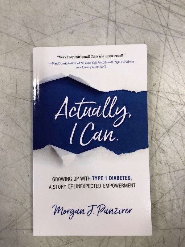 Photo 2 of Actually, I Can.: Growing Up with Type 1 Diabetes, A Story of Unexpected Empowerment Paperback
