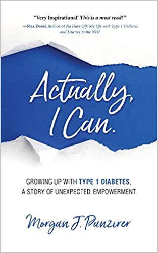 Photo 1 of Actually, I Can.: Growing Up with Type 1 Diabetes, A Story of Unexpected Empowerment Paperback
